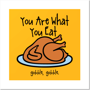 Your Are What You Eat Posters and Art